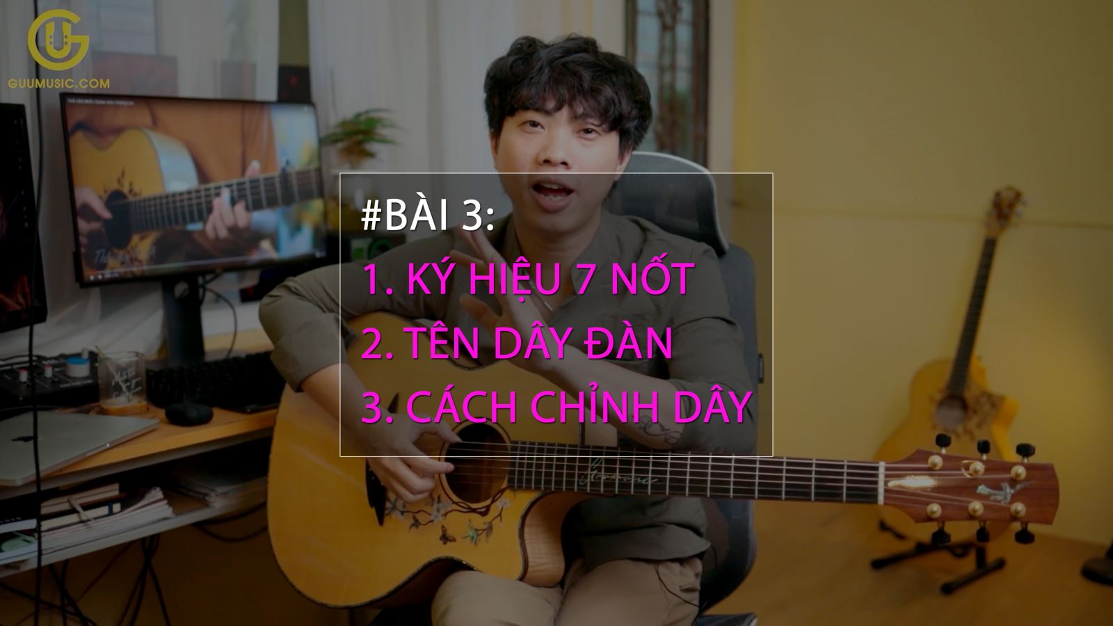  BÀI 3: Hướng dẫn chỉnh dây đàn guitar - KÝ HIỆU NỐT và TÊN DÂY